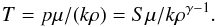 \begin{equation} T=p\mu/(k\rho)=S\mu/k \rho^{\gamma-1}. \end{equation}