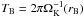 \hbox{$T_{\rm B}=2\pi\Omega_{\rm K}^{-1}(r_{\rm B})$}