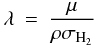 \begin{eqnarray} \lambda&=&\frac{\mu}{\rho \sigma_{\rm H_2}} \end{eqnarray}