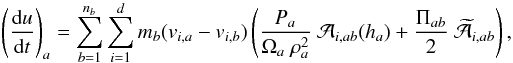 \begin{eqnarray} \label{energyqij} && \left(\frac{{\rm d}u}{{\rm d}t}\right)_a= \sum_{b=1}^{n_b}\sum_{i=1}^d m_b(v_{i,a}-v_{i,b})\left(\frac{P_a}{\Omega_a~\rho_a^2}~\mathcal{A}_{i,ab}(h_a)+ \frac{\Pi_{ab}}{2}~\widetilde{\mathcal A}_{i,ab}\right) , \end{eqnarray}