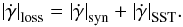 \begin{equation} \left|\dot{\gamma}\right|_{\rm loss} = \left|\dot{\gamma}\right|_{\rm syn} + \left|\dot{\gamma}\right|_{\rm SST}\!. \end{equation}