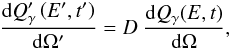 \begin{equation} \frac{{\rm d}Q'_\gamma\left(E',t'\right)}{{\rm d}\Omega'} = D \ {\frac{{\rm d}Q_\gamma(E,t)}{{\rm d}\Omega}}, \label{Qgtrans} \end{equation}