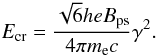 \begin{equation*} E_{\rm cr} = \frac{\sqrt{6}he B_{\rm ps}}{4\pi m_{\rm e} c}\gamma^2. \end{equation*}