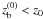 \hbox{$z_{\rm b}^{(0)}< z_0$}