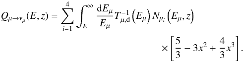 \begin{eqnarray} Q_{\mu\rightarrow\nu_\mu}(E,z) = \sum_{i=1}^4\int_{E}^{\infty}\frac{{\rm d}E_\mu}{E_\mu} T^{-1}_{\mu,\rm d}\left(E_\mu\right)N_{\mu_i}\left(E_\mu,z\right) \nonumber\\ \times \left[\frac{5}{3} - 3x^2 + \frac{4}{3}x^3\right]. \end{eqnarray}