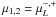 \hbox{$\mu_{1,2}=\mu^{-,+}_L$}