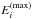\hbox{${E}^{({\rm max})}_{i}$}