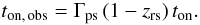 \begin{equation} t_{\rm on,\, obs}= \Gamma_{\rm ps}\left(1- z_{\rm rs}\right) t_{\rm on}. \end{equation}
