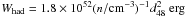 \hbox{$W_{\mathrm{had}} = 1.8 \times 10^{52} (n/\mathrm{cm^{-3}})^{-1} d^2_{48}~\mathrm{erg}$}