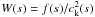 \hbox{$W(s) = f(s)/c_{\rm k}^{2}(s)$}