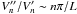 \hbox{$V_n^{\prime\prime} / V_n^{\prime} \sim n \pi/L$}