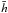 \hbox{$\bar{h}$}