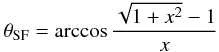 \begin{equation} \theta_{\rm SF}=\arccos \frac{\sqrt{1+x^2} -1}{x} \label{form_inclin} \end{equation}