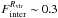 \hbox{$F_{\rm inter}^{R_{\rm vir}} \sim 0.3$}
