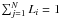 \hbox{$\sum_{j=1}^N L_i=1$}