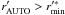 \hbox{$r'_{\mathrm{AUTO}}>r'^{*}_{\mathrm{min}}$}