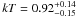 \hbox{$kT=0.92^{+0.14}_{-0.15}$}