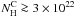 \hbox{$N_{\rm H}^{\rm C} \ga 3 \times 10^{22}$}