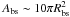 \hbox{$A_{\rm bs} \sim 10 \pi R_{\rm bs}^2$}