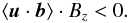 \begin{equation} \langle\vec{ u}\cdot \vec{ b}\rangle \cdot B_z < 0. \label{16} \end{equation}