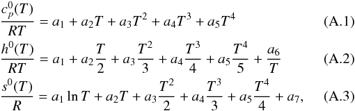\appendix \setcounter{section}{1} \begin{eqnarray} \label{c_nasa} &&\frac{c^0_p(T)}{RT} = a_{1} + a_2T + a_3 T^2 + a_4 T^3+a_5 T^4\\ \label{h_nasa} &&\frac{h^0(T)}{RT} = a_1 + a_2 \frac{T}{2} +a_3 \frac{T^2}{3} + a_4 \frac{T^3}{4}+a_{5}\frac{T^4}{5} +\frac{a_6}{T}\\ \label{s_nasa} &&\frac{s^0(T)}{R} = a_1 \ln T+ a_2 T + a_3\frac{T^2}{2} + a_4 \frac{T^3}{ 3}+a_5\frac{T^4}{4} + a_{7}, \end{eqnarray}
