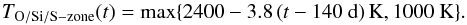 \begin{equation} T_{\rm O/Si/S-zone}(t) = \mbox{max}\{2400 - 3.8 \left(t-140~\mbox{d}\right)\mbox{K}, 1000~\mbox{K}\} . \end{equation}