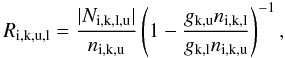 \appendix \setcounter{section}{2} \begin{equation} R_{\rm i,k,u,l} = \frac{|N_{\rm i,k,l,u}|}{n_{\rm i,k,u}}\left(1 - \frac{g_{\rm k,u} n_{\rm i,k,l}}{g_{\rm k,l} n_{\rm i,k,u}}\right)^{-1} , \end{equation}