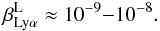 \appendix \setcounter{section}{2} \begin{equation} \beta_{\rm Ly\alpha}^{\rm L} \approx 10^{-9}{-}10^{-8}. \end{equation}