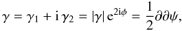 \begin{equation} \gamma=\gamma_{1}+{\rm i}\,\gamma_{2}=\left|\gamma\right|{\rm e}^{2{\rm i}\phi}=\frac{1}{2}\partial\partial\psi,\label{eq:shear-pot} \end{equation}