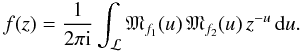 \begin{equation} f(z)=\frac{1}{2\pi {\rm i}}\int_{\mathcal{L}}{\mathfrak{M}}_{f_{1}}(u)\,{\mathfrak{M}}_{f_{2}}(u)\, z^{-u}\,{\text{d}}u.\label{MellinBarnes} \end{equation}