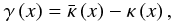 \begin{equation} \gamma\left(x\right)=\bar{\kappa}\left(x\right)-\kappa\left(x\right),\label{eq:shear} \end{equation}