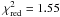 \hbox{$\chi^2_\mathrm{red}=1.55$}