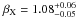 \hbox{$\beta_{\rm X}=1.08^{+0.06}_{-0.05}$}