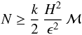 \appendix \setcounter{section}{2} \begin{equation} \label{eq:limitN} N \geq \frac{k}{2} \, \frac{H^2}{\epsilon ^2} \, {\cal M} \end{equation}
