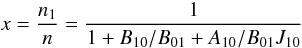 \appendix \setcounter{section}{2} \begin{equation} \centering x=\frac{n_1}{n}=\frac{1}{1+B_{10}/B_{01}+A_{10}/B_{01}J_{10}} \end{equation}