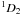 \hbox{$^1D_2$}