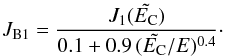 \begin{equation} J_\mathrm{B1} = \frac{J_1(\tilde\EC) }{ 0.1+0.9\,(\tilde\EC/E)^{0.4}} \cdot \end{equation}