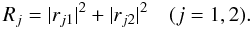 \appendix \setcounter{section}{1} \begin{equation} R_j = |r_{j1}|^2+|r_{j2}|^2 \quad (j=1,2). \label{Rj-def} \end{equation}