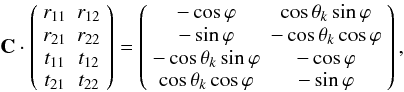 \appendix \setcounter{section}{1} \begin{equation} \mathbf{C} \cdot \left(\begin{array}{cc} r_{11} & r_{12}\\ r_{21} & r_{22}\\ t_{11} & t_{12}\\ t_{21} & t_{22} \end{array}\right) = \left(\begin{array}{cc} -\cos\varphi & \cos\theta_k\sin\varphi\\ -\sin\varphi & -\cos\theta_k\cos\varphi\\ -\cos\theta_k\sin\varphi & -\cos\varphi\\ \cos\theta_k\cos\varphi & -\sin\varphi \end{array}\right), \end{equation}