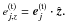 \hbox{$\etr_{j,z} = \etrv_j \cdot \hat{\vec{z}}. $}