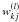\hbox{$w_{kj}^{(l)}$}