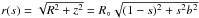 \hbox{$r(s)=\sqrt{R^2+z^2}=R\sun\sqrt{(1-s)^2+s^2b^2}$}