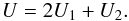 \appendix \setcounter{section}{3} \begin{equation} U = 2 U_1 + U_2. \end{equation}