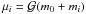 \hbox{$\mu_i = \mathcal{G} (m_0 + m_i)$}