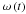 \hbox{$\omega \left( t\right)$}