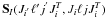 \hbox{$\textbf{S}_{I}(J_{i^{'}} \ell {'} j^{'}J^{T}_{i},J_{i} \ell j J^{T}_{i})$}