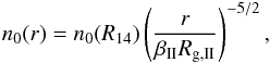 \begin{equation} n_{0}(r)=n_{0}(R_{\rm 14}) \left(\frac{r}{\beta_{\rm II} R_{\rm g,{\rm II}}}\right)^{-5/2}, \end{equation}
