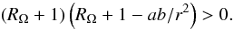 \begin{equation} (R_\Omega+1)\left(R_\Omega+1- ab /r^2\right)>0. \label{newrayleigh} \end{equation}