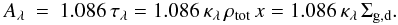 \appendix \setcounter{section}{1} \begin{eqnarray*} A_\lambda &=& 1.086\,\tau_\lambda = 1.086\,\kappa_\lambda\,\rho_\mathrm{tot}\,x = 1.086\,\kappa_\lambda\,\Sigma_\mathrm{g,d} . \end{eqnarray*}
