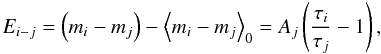 \begin{equation} \label{e:colourexcess} E_{i-j} = \left(m_i - m_j\right) - \left\langle m_i -m_j\right\rangle_0 = A_j\left(\frac{\tau_i}{\tau_j}-1\right), \end{equation}